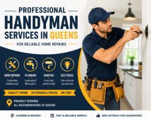 Professional Handyman Services in Queens for Reliable Home Repairs